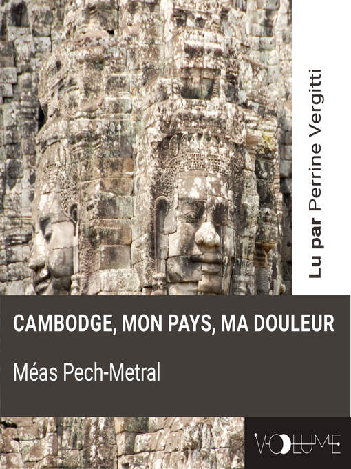 Title details for Cambodge, mon pays, ma douleur by Méas Pech-Metral - Available